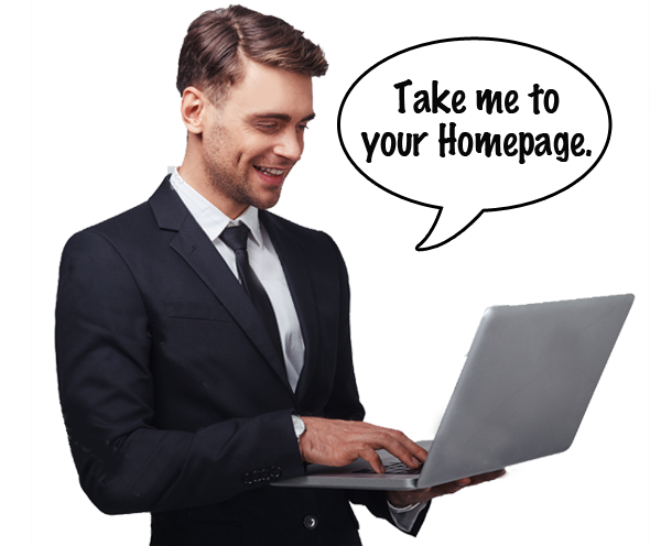 Man in business suit looking at his no nonsense branding at a laptop, with word ballon saying "Take me to your Homepage."